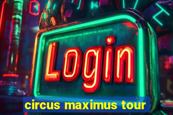 circus maximus tour